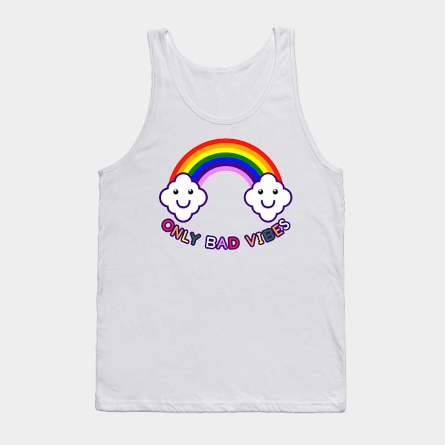 Just Bad Vibes Tank Top by nickbeta